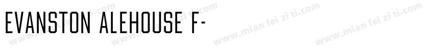 evanston alehouse f字体转换